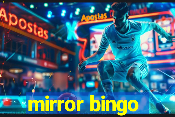 mirror bingo